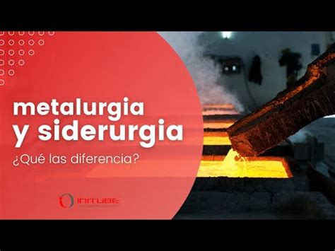 diferencia entre metalurgia y metalmecanica|Concepto de Metalmecánica: Según Autores y Ejemplos.